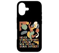 Never Underestimate A Woman Who Had Brain Surgery Artistic Case for iPhone 17