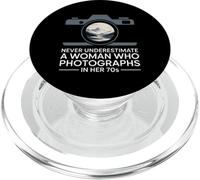 NEVER UNDERESTIMATE A WOMAN WHO PHOTOGRAPHS IN HER 70S PopSockets PopGrip for MagSafe