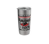 Never Underestimate A Woman Who Published A Book Author Stainless Steel Insulated Tumbler