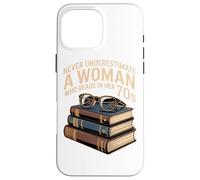 NEVER UNDERESTIMATE A WOMAN WHO READS IN HER 70S Book Case for iPhone 16 Pro Max