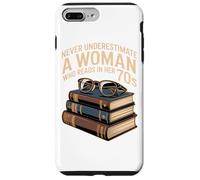 NEVER UNDERESTIMATE A WOMAN WHO READS IN HER 70S Book Case for iPhone 7 Plus/8 Plus