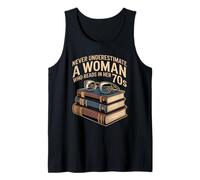 Never Underestimate A Woman WHO Reads in HER 70S Book Tank Top
