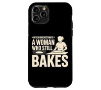Never Underestimate A Woman Who Still Bakes Baker Case for iPhone 11 Pro