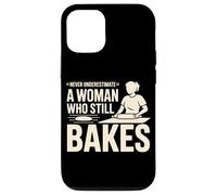Never Underestimate A Woman Who Still Bakes Baker Case for iPhone 12/12 Pro
