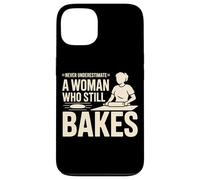 Never Underestimate A Woman Who Still Bakes Baker Case for iPhone 13