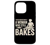 Never Underestimate A Woman Who Still Bakes Baker Case for iPhone 14 Pro Max