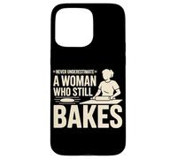 Never Underestimate A Woman Who Still Bakes Baker Case for iPhone 15 Pro Max