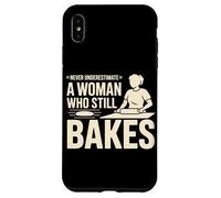 Never Underestimate A Woman Who Still Bakes Baker Case for iPhone XS Max