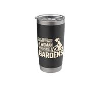 Never Underestimate A Woman Who Still Gardens Stainless Steel Insulated Tumbler