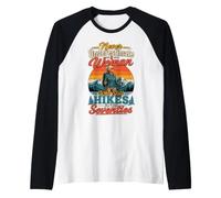 Never Underestimate A Woman Who Still Hikes in Her Seventies Raglan Baseball Tee