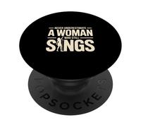 Never Underestimate A Woman Who Still Sings Music PopSockets Adhesive PopGrip