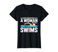 Never Underestimate A Woman Who Still Swims Swimming Athlete T-Shirt