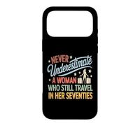 Never Underestimate a Woman who Still Travels in her 70's Case for iPhone 17 Pro Max