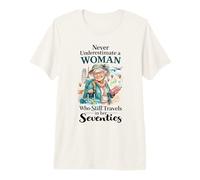Never Underestimate a Woman Who Still Travels in Her 70's Premium T-Shirt