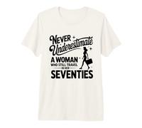 Never Underestimate a Woman who Still Travels in her 70's Premium T-Shirt