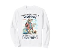 Never Underestimate a Woman Who Still Travels in Her 80's Sweatshirt