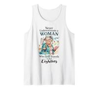 Never Underestimate a Woman Who Still Travels in Her 80's Tank Top
