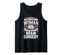Never Underestimate A Woman Who Survived A Brain Surgery Tank Top