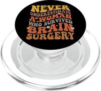 Never Underestimate A Woman Who Survived Brain Surgery PopSockets PopGrip for MagSafe