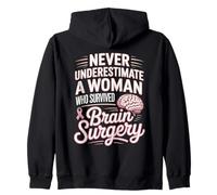 Never Underestimate A Woman Who Survived Brain Surgery Zip Hoodie