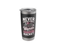 Never Underestimate A Woman with A Badminton Racket Stainless Steel Insulated Tumbler