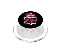 Never Underestimate A Woman With A Masters In Education PopSockets PopGrip for MagSafe