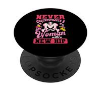Never Underestimate A Woman With A New Hip Surgery PopSockets Adhesive PopGrip
