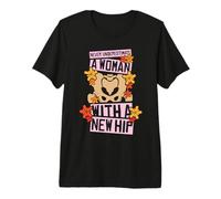 Never Underestimate A Woman with A New Hip Surgery Premium T-Shirt