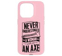 Never Underestimate A Woman With An Axe Lumberjack Logger Case for iPhone 15 Pro