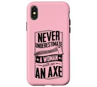 Never Underestimate A Woman With An Axe Lumberjack Logger Case for iPhone X/XS