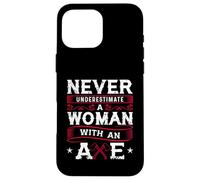 Never Underestimate A Woman With An Axe Shirt Lumberjack Case for iPhone 16 Pro Max