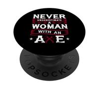 Never Underestimate A Woman With An Axe Shirt Lumberjack PopSockets Adhesive PopGrip
