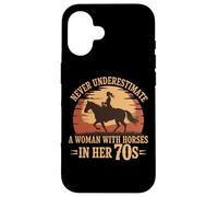 NEVER UNDERESTIMATE A WOMAN WITH HORSES IN HER 70S Rider Case for iPhone 16