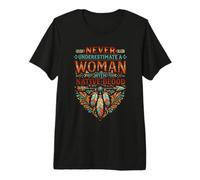 Never Underestimate A Woman with Native Blood American Premium T-Shirt