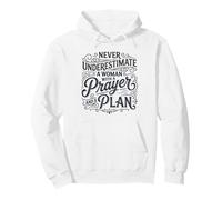 Never Underestimate A Woman With Prayer And Plan Christian Pullover Hoodie