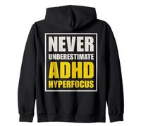 Never Underestimate ADHD Hyperfocus Motivational Funny Zip Hoodie