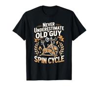 Never Underestimate an Old Guy On A Spin Cycle T-Shirt