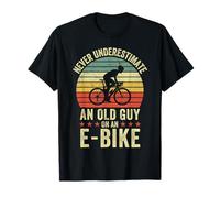 Never underestimate An Old Guy On An E-Bike Biking Cyclist T-Shirt