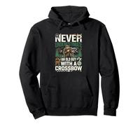 Never Underestimate An Old Guy With A Crossbow Hunting Pullover Hoodie