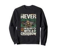 Never Underestimate An Old Guy With A Crossbow Hunting Sweatshirt