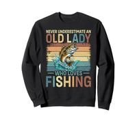 Never Underestimate An Old Lady Who Love Fishing Women Sweatshirt