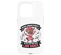 Never Underestimate an Old Lady Who Loves Line Dance Case for iPhone 15 Pro