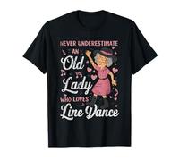 Never Underestimate an Old Lady Who Loves Line Dance T-Shirt