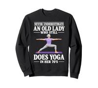 Never Underestimate An Old Lady Who Still Does Yoga 70s Yogi Sweatshirt