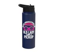 Never Underestimate an Old Lady with a Pickup Truck Stainless Steel Insulated Water Bottle