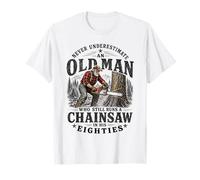 Never Underestimate an Old Man Chainsaw in His Eighties T-Shirt