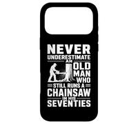 Never Underestimate An Old Man Chainsaw in His Seventies Case for iPhone 17 Pro Max