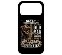 Never Underestimate An Old Man Chainsaw in His Seventies Case for iPhone 17 Pro Max