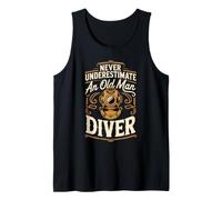 Never Underestimate an Old Man Diver Scuba Diving Tank Top
