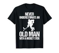 Never Underestimate an Old Man Hockey Player with a Stick T-Shirt